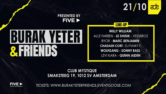 Presented by FIVE Hotels and Resorts “BURAK YETER & FRIENDS”